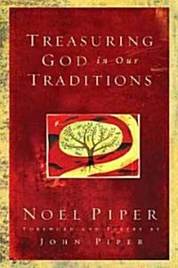 Treasuring God in Our Traditions (Paperback)