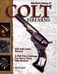 Standard Catalog of Colt Firearms (Hardcover)