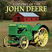 Anatomy of the John Deere (Hardcover)