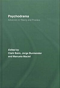 Psychodrama : Advances in Theory and Practice (Hardcover)