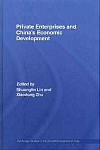 Private Enterprises and Chinas Economic Development (Hardcover)