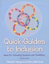 Quick-Guides to Inclusion: Ideas for Educating Students with Disabilities, Second Edition (Paperback, 2)