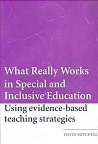 What Really Works in Special and Inclusive Education: Using Evidence-Based Teaching Strategies (Paperback)