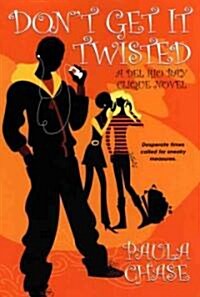 Dont Get It Twisted (Paperback)