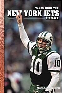 Tales from the New York Jets Sideline (Paperback, Reprint)