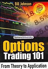 Options Trading 101: From Theory to Application (Paperback)