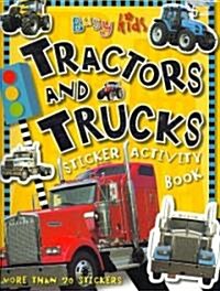 Busy Kids Tractors and Trucks Sticker Activity Book [With Stickers] (Paperback)