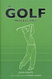 The Golf Miscellany (Hardcover, Illustrated)