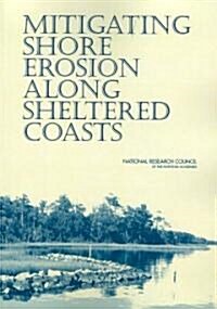 Mitigating Shore Erosion Along Sheltered Coasts (Paperback)