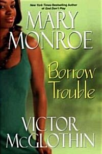 Borrow Trouble (Paperback)