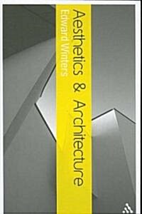 Aesthetics and Architecture (Paperback)