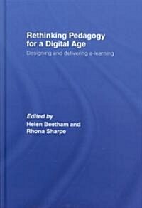 Rethinking Pedagogy for a Digital Age: Designing and Delivering E-Learning (Hardcover)