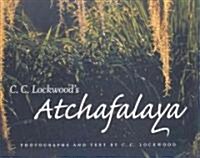 C. C. Lockwoods Atchafalaya (Hardcover)