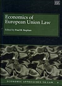 Economics of European Union Law (Hardcover)