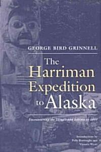Harriman Expedition to Alaska: Encountering the Tlingit and Eskimo in 1899 (Paperback)