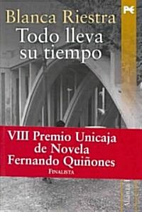 Todo Lleva su Tiempo (Hardcover)