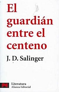 El guardian entre el centeno / The Catcher in the Rye (Paperback, POC, Translation)