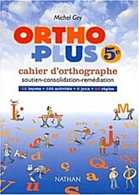 Ortho Plus - 5eme - Cahier Dorthographe (Paperback, 5th)