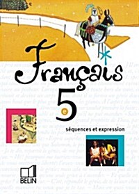 Francais 5eme Sequence Et Expressions (Paperback, 5th)