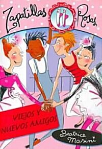 Viejos Y Nuevos Amigos/ Old and New Friends (Paperback, Translation)