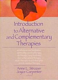 Introduction to Alternative and Complementary Therapies (Paperback)