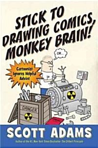 [중고] Stick to Drawing Comics, Monkey Brain! (Hardcover)