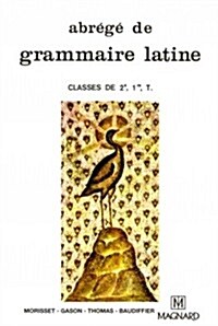 Abrege De Grammaire Latine 2de, 1re Et Terminale (Paperback, 2nd)