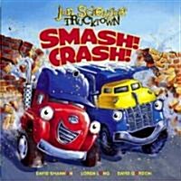 Smash! Crash! (Hardcover)