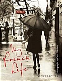 My French Life (Hardcover)