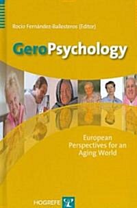 GeroPsychology: European Perspectives for an Aging World (Hardcover)