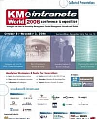 KM World & Intranets 2006 Conference & Exposition (Paperback)