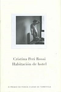 Habitacion de hotel/ Hotel Room (Hardcover)