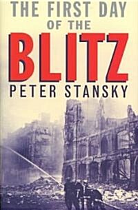 The First Day of the Blitz (Hardcover)