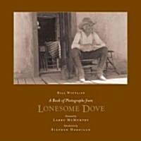 A Book of Photographs from Lonesome Dove (Hardcover)