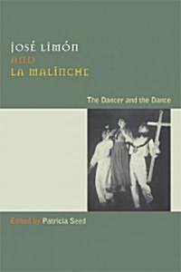 Jos?Lim? and La Malinche: The Dancer and the Dance [With DVD] (Hardcover)