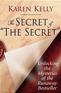 The Secret of The Secret (Hardcover, 1st)