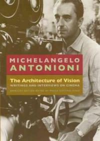 The architecture of vision : writings and interviews on cinema / University of Chicago Press ed