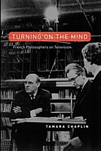 Turning on the Mind: French Philosophers on Television (Paperback)