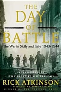 The Day of Battle: The War in Sicily and Italy, 1943-1944 (Hardcover)