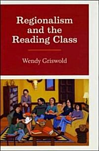 Regionalism and the Reading Class (Hardcover)