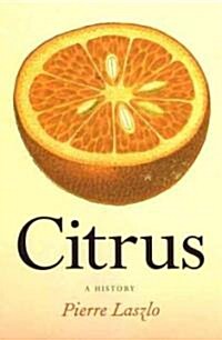 Citrus: A History (Hardcover)