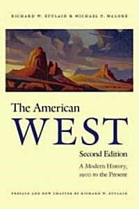 The American West: A Modern History, 1900 to the Present (Paperback, 2)