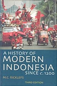 A History of Modern Indonesia Since C. 1200: Third Edition (Hardcover, 3)