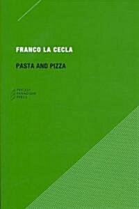 Pasta and Pizza (Paperback)