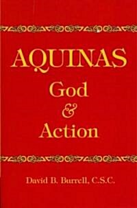 Aquinas: God and Action (Paperback)