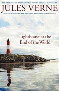 Lighthouse at the End of the World: The First English Translation of Vernes Original Manuscript (Paperback)