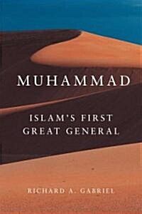 Muhammad: Islams First Great General (Hardcover)