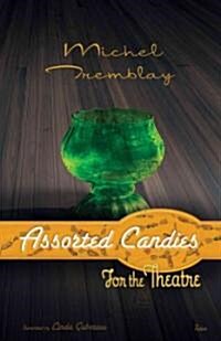 Assorted Candies for the Theatre (Paperback)