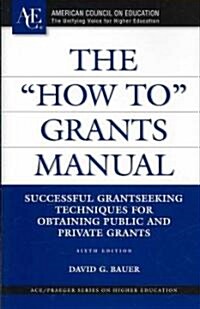 The How To Grants Manual (Hardcover, CD-ROM, 6th)