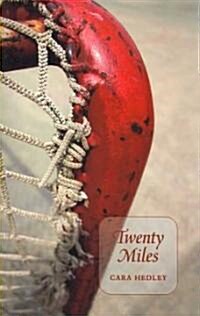 Twenty Miles (Paperback)